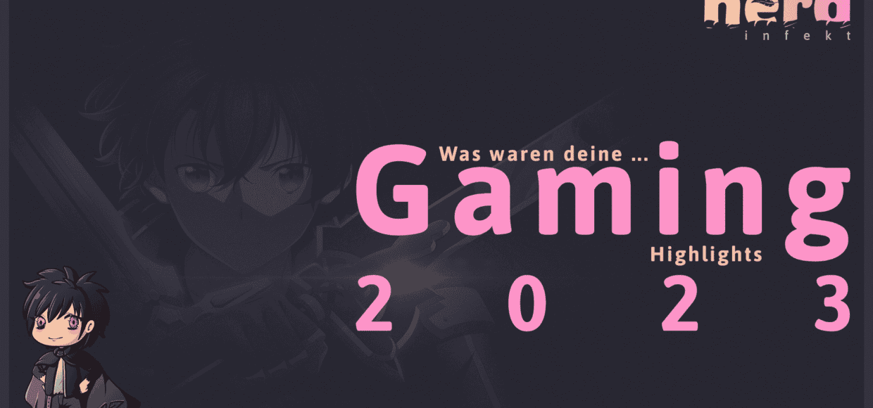 Ein Bild, mit der Aufschrift: Was waren deine Gaming Highlights 2023